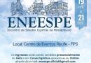 ENEESPE – Encontro de Estudos Espíritas de Pernambuco – 19 a 21/02