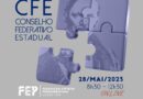 3ª Reunião do Conselho Federativo Estadual – CFE (VIRTUAL) em 2023 – Domingo, 28 de maio